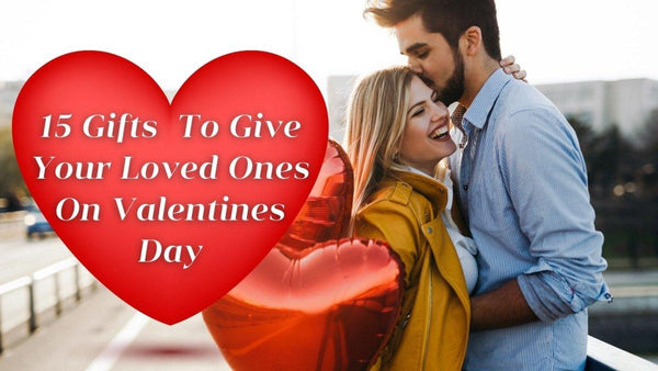 15 Romantic Gifts To Give On Valentines Day - OurCoordinates